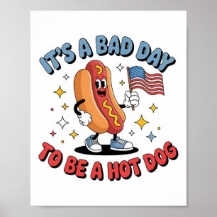Poster É Um Mau Dia Para Ser Um Cachorro-Quente Meme Dive