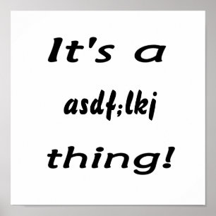 Póster É uma coisa asdf;lkj!