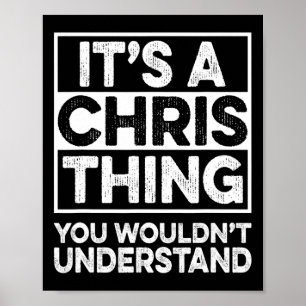 Poster É Uma Coisa de Chris Que Você Não Entenderia Chris