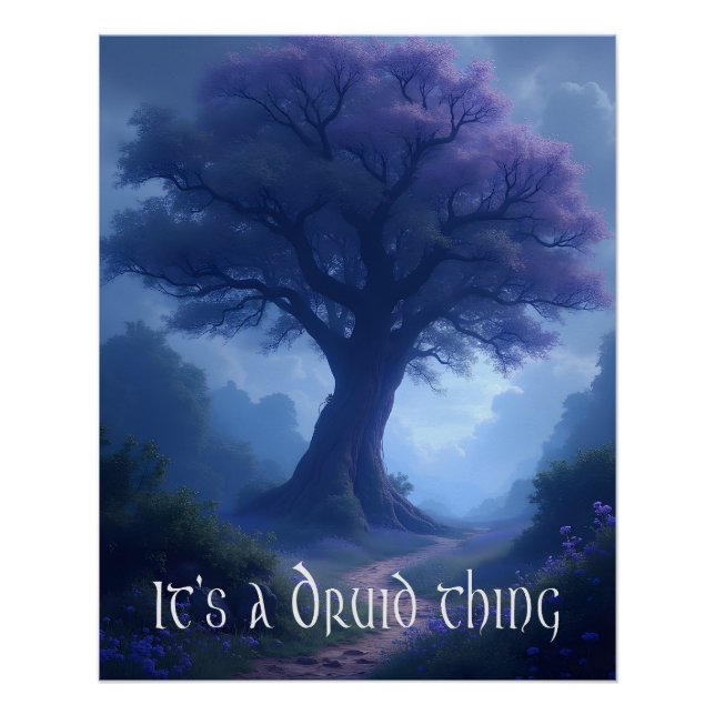Póster "É uma coisa de Druida" (Frente)