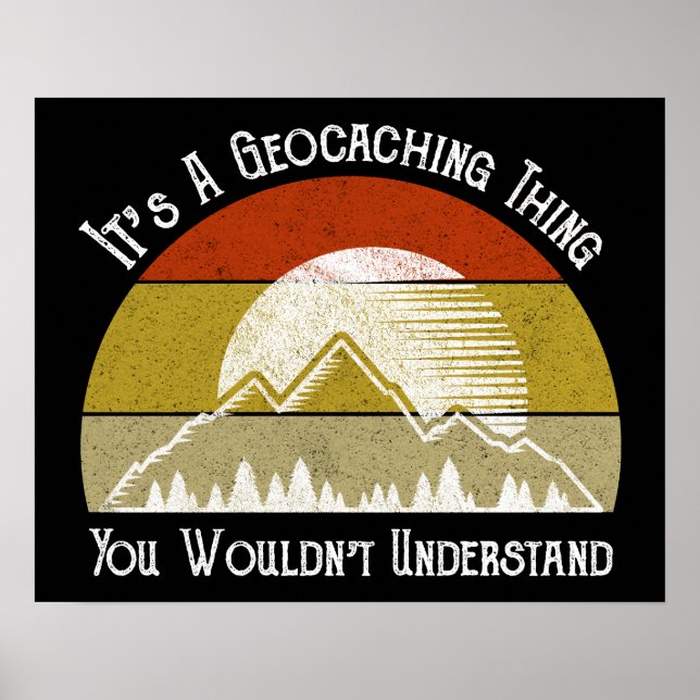 Poster É uma coisa de Geocaching - você não entenderia (Frente)