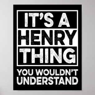Poster É uma Coisa de Henry, Você Não Entenderia Henry C