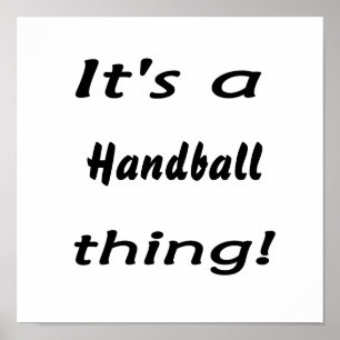 Poster É uma coisa do handball!