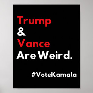 Poster E Vance São Estranhos Votar Kamala Harris 2024 Ele