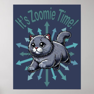 Poster É Zoomie Time British Shorthired Cat