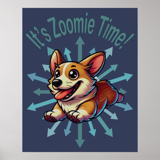 Poster É Zoomie Time Corgi (Frente)