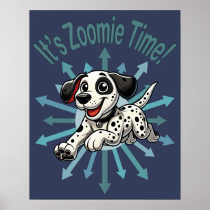 Poster É Zoomie Time Dalmaciano