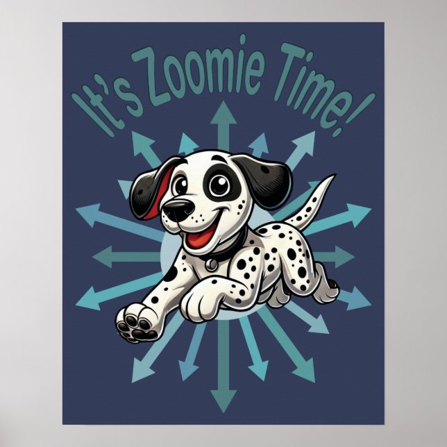 Poster É Zoomie Time Dalmaciano (Frente)