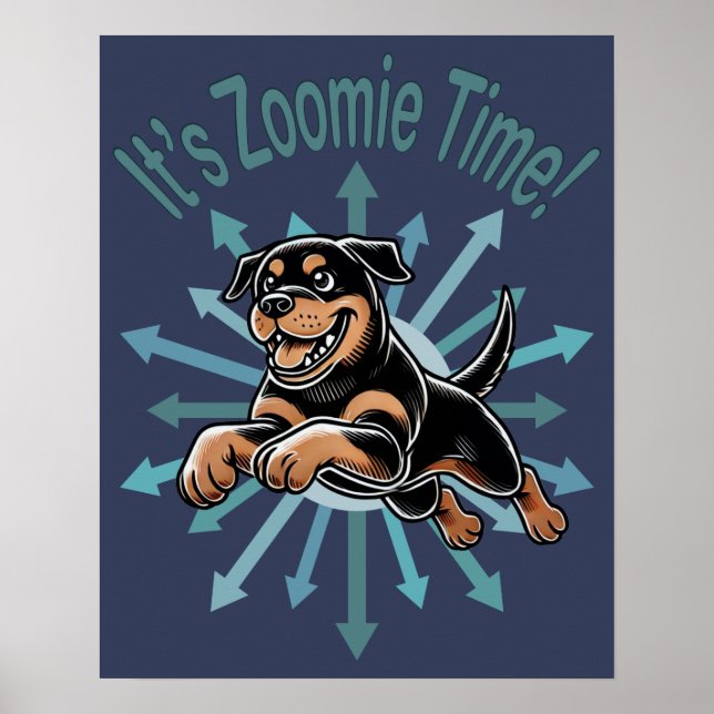 Poster É Zoomie Time Rottweiler (Frente)