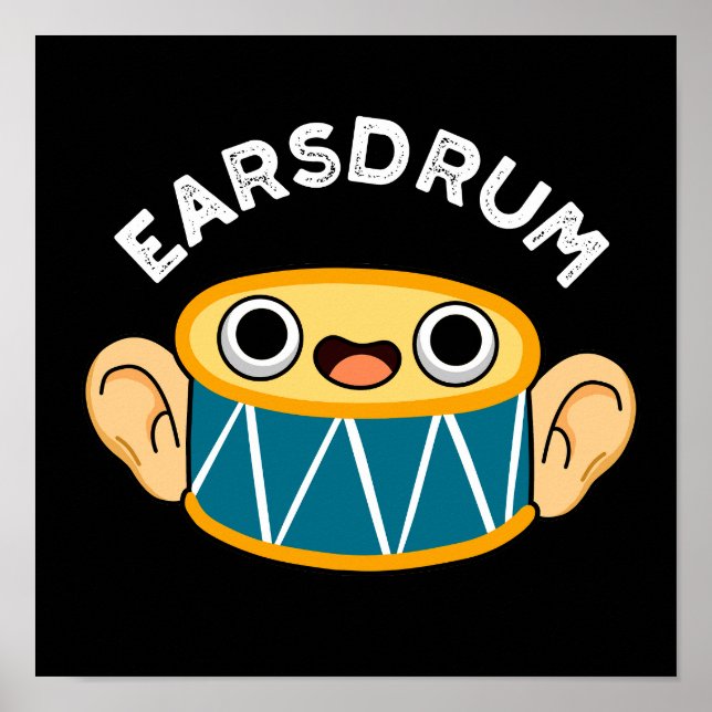 Poster Earsdrum Funny Drummer Eardrum Pun Dark BG (Frente)