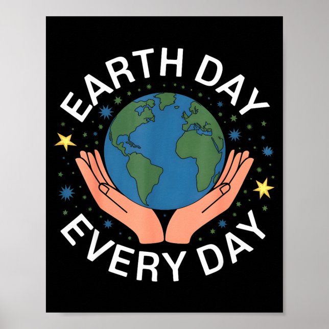 Poster Earth Day Every Day Eco-friendly Nature Lover Desi (Frente)