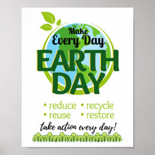 Poster Earth Day Every Day, Reduce Reuse Recycle Restore