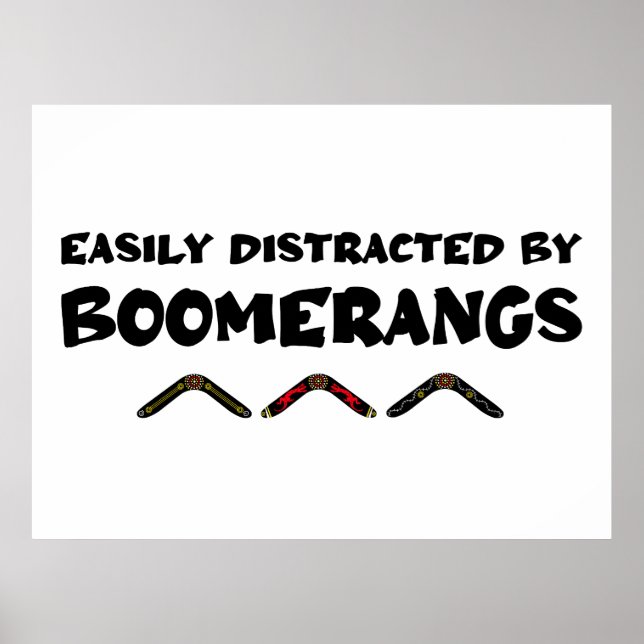 Poster Easily Distracted By Boomerangs Funny Quote (Frente)
