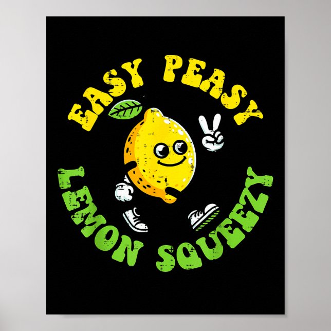 Poster Easy Peasy Lemon Squeezy Peace Funny Saying Men Wo (Frente)