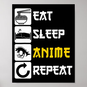 Poster Eat Sleep Anime Repete Manga Japão Dizendo Cosplay