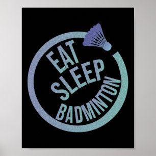 Poster Eat Sleep Badminton Repetir 1