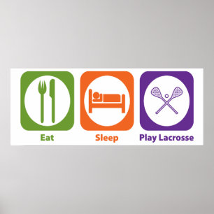 Poster Eat Sleep Play Lacrosse