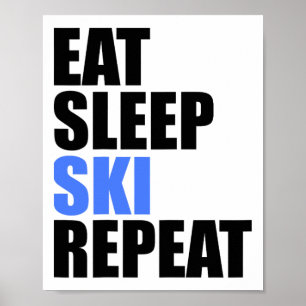 Poster Eat Sleep Ski Repete Montanhas do inverno Esquiar