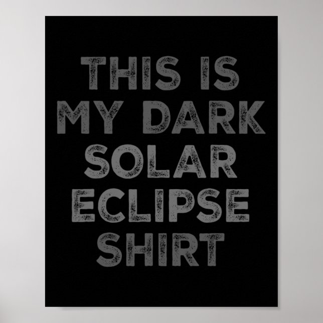 Poster Eclipse 2024 Este É Meu Eclipse Solar Escuro (Frente)