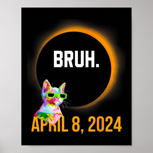 Poster Eclipse Solar Total 2024 Diversão Cat Dizendo Bruh (Frente)