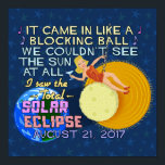 Póster Eclipse Solar Total agosto 21 2017 Funny Americana<br><div class="desc">Em 21 de agosto de 2017, um eclipse solar total será visível em grande parte dos Estados Unidos. Está sendo chamado de Eclipse Solar Excelente Americano. Se você está planejando comemorar este evento excitante, esta design humorística é perfeita para você. O texto de paródia irônico mimetiza a letra da música...</div>