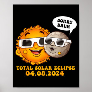Poster Eclipse Solar Total Engraçado Desculpe Irmão