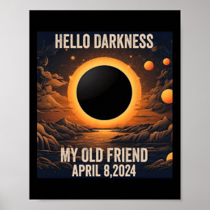 Poster Eclipse Solar Total Olá Escuridão Meu Velho Amigo!