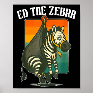 Poster Ed A Zebra Capturada, Nunca Esqueça Ed, Anim Engra