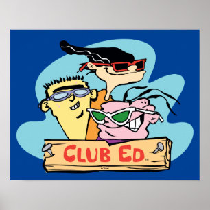 Poster Ed, Edd, n Eddy - Club Ed