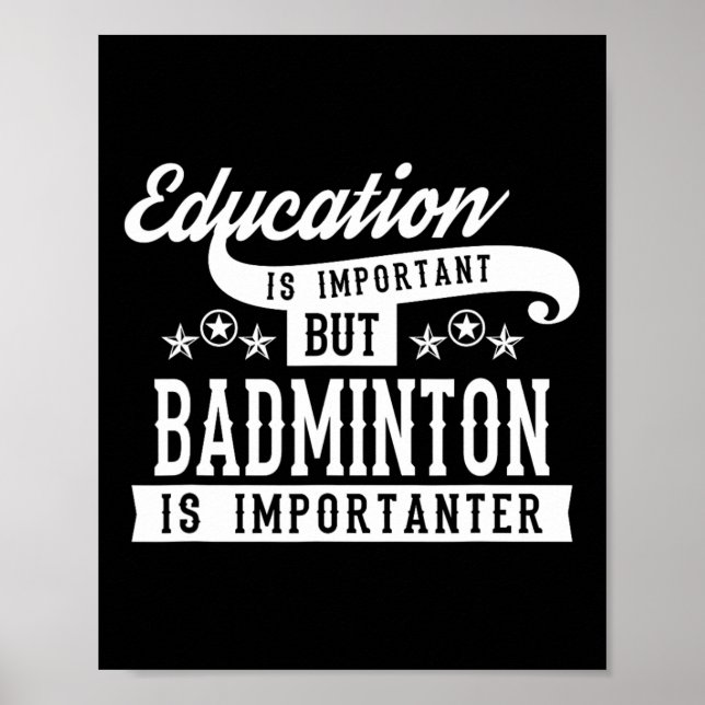 Poster Educação É Importante, Mas Badminton É Importante (Frente)