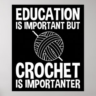 Poster Educação É Importante, Mas Crochet É Importante