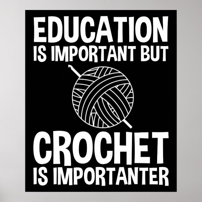 Poster Educação É Importante, Mas Crochet É Importante (Frente)