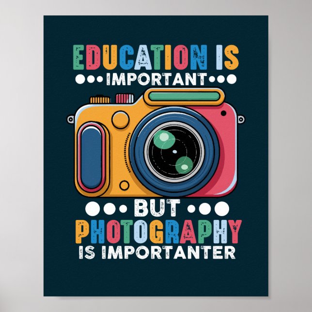 Poster Educação É Importante, Mas Fotografia Importante (Frente)