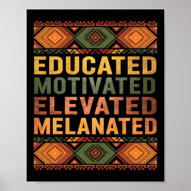 Poster Educated Motivated Elevated Melanated Black Histor (Frente)