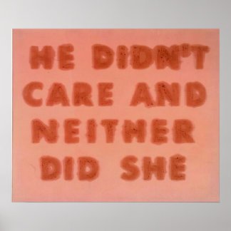 Poster Edward Ruscha - Ele Não Se Importou E Nem Ela