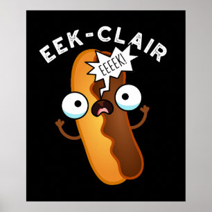 Poster Eek-clair Eclair Engraçado Trocadilho Fundo Escuro