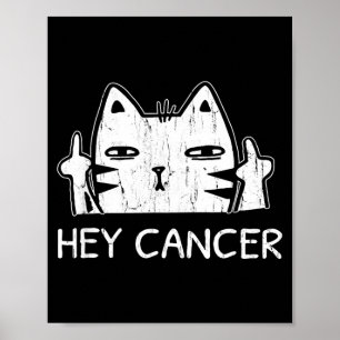 Poster Ei, Câncer F U Gato Engraçado Dedo do Meio Câncer