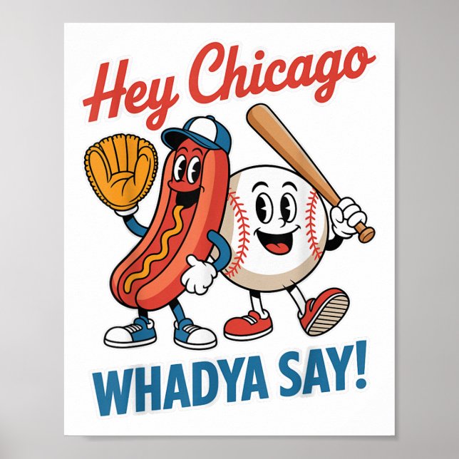 Poster Ei Chicago Whadya diga engraçado beisebol quente 4 (Frente)