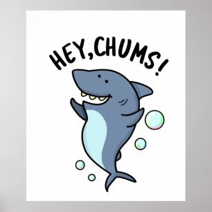 Poster Ei Chums Cute Toothy Shark Pun