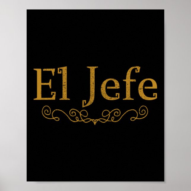 Poster El Jefe O Chefe Em Espanhol Engraçado Chefe Mexica (Frente)