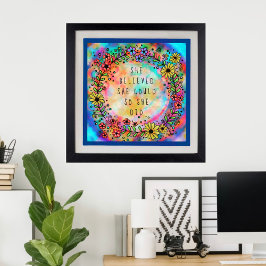 Poster "Ela Acreditava Que Podia Fazê-Lo" Inspiradora