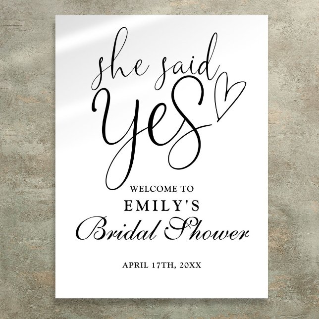 Poster Ela Disse Sim Chá de panela Sinal De Boas-Vindas (She Said Yes Bridal Shower Welcome Sign)