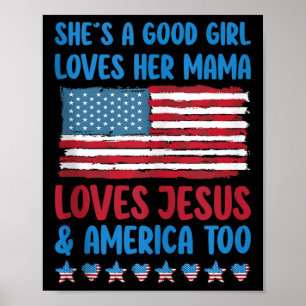 Poster Ela É Uma Boa Garota Ama Sua Mamãe Jesus & América