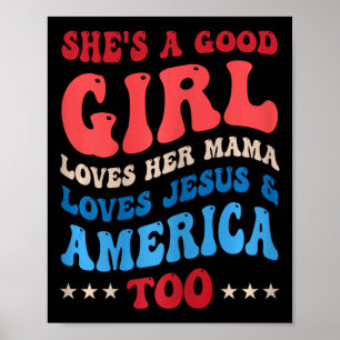 Poster Ela é uma boa garota que ama sua mãe Jesus e a Amé