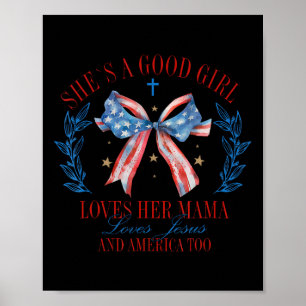 Poster Ela É Uma Boa Menina Que Ama A Coquete Da Mãe Arco