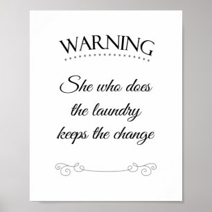 Poster Ela Que Faz a Roupa Mantém o Troco Citação Engraça