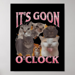 Poster Ele 's é o O'relógio Cat Ironic Meme Me