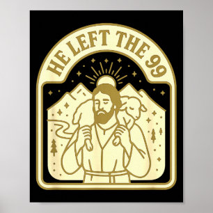 Poster Ele Deixou Os 99 Cristãos Jesus Carregando Os Perd