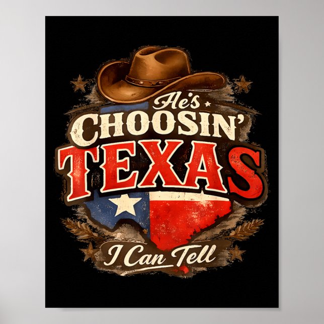 Poster Ele está escolhendo o Texas eu posso dizer (Frente)