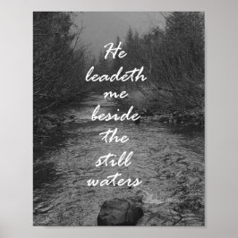Póster Ele me leva ao lado da Bíblia das águas estáticas.